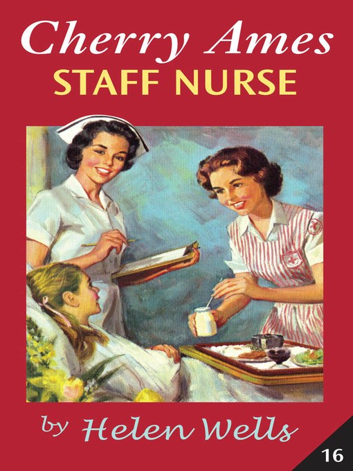 Title details for Cherry Ames, Staff Nurse by Helen Wells - Available